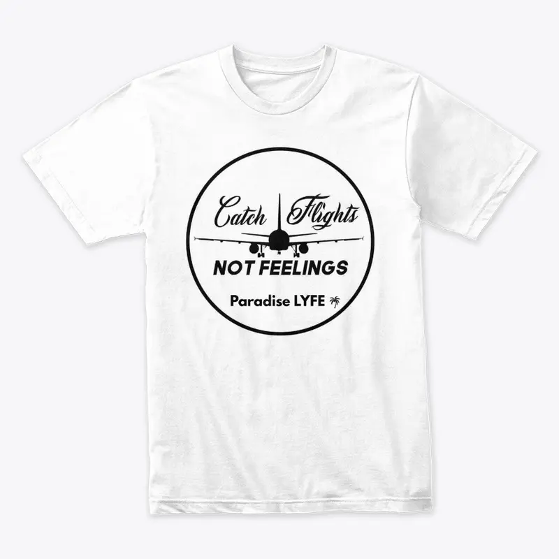 Catch Flights, Not Feelings Black Logo